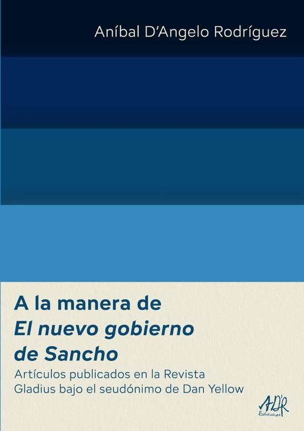 A la manera de El nuevo gobierno de Sancho | Aníbal DAngelo Rodríguez