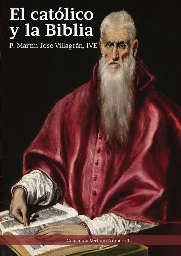El católico y la Biblia | Martín José Villagrán