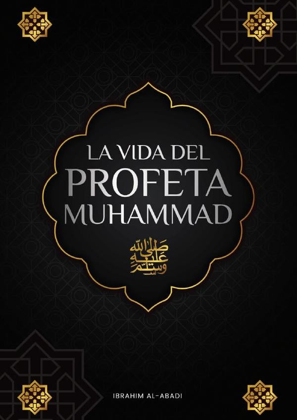 La vida del Profeta Muhammad (saw) | Way, Ibrahim y otros