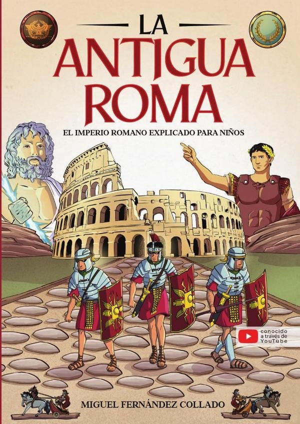 Historia para niños - La Antigua Roma | Miguel Fernández Collado