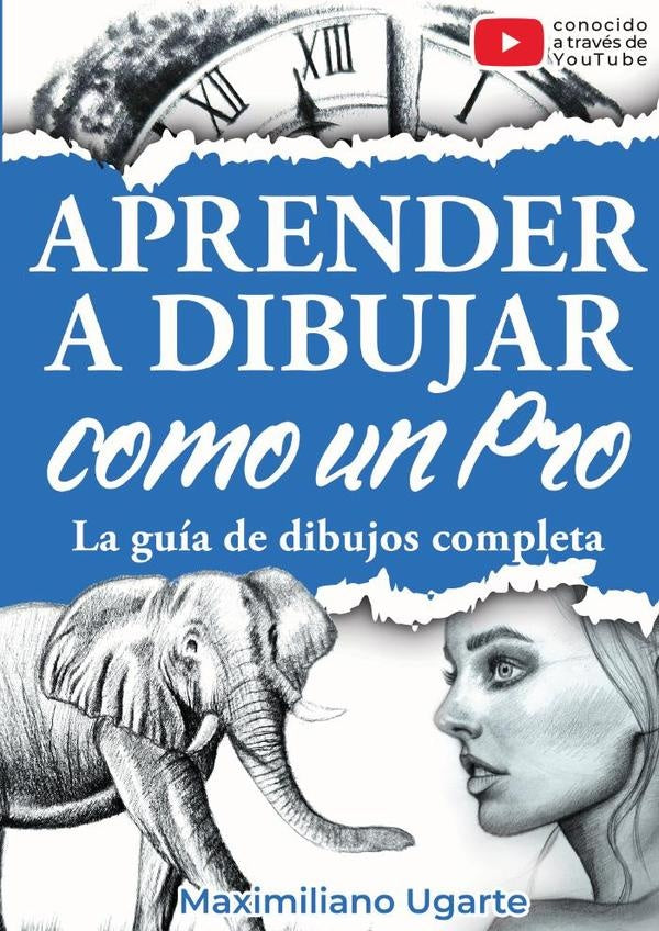Aprender a dibujar como un Pro | Maximiliano Ugarte