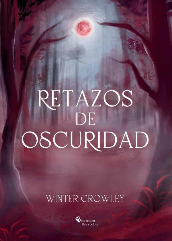 Retazos de oscuridad | Winter  Crowley