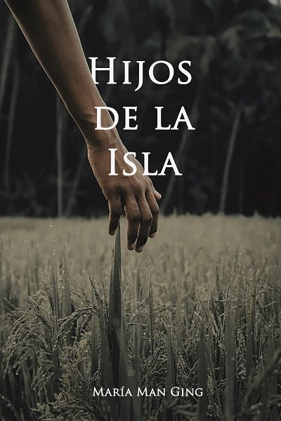 Hijos de la Isla | María Man Ging