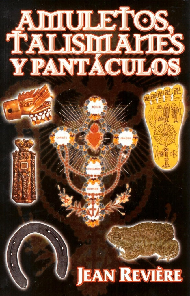 AMULETOS,TALISMANES PANTÁCULOS | Jean Reviére
