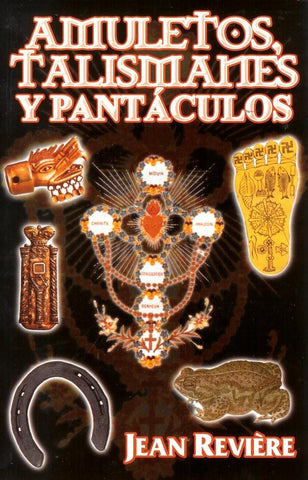 AMULETOS,TALISMANES PANTÁCULOS | Jean Reviére