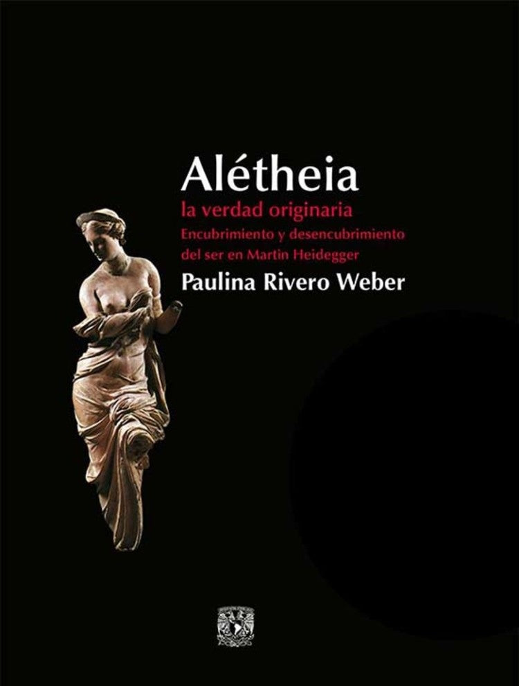 Alétheia la verdad originaria | RIVERO WEBER PAULINA (PROLOGO)