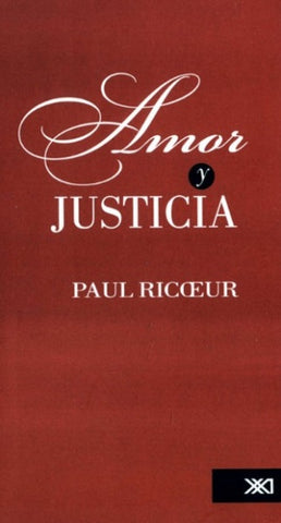 AMOR Y JUSTICIA.. | PAUL  RICOEUR
