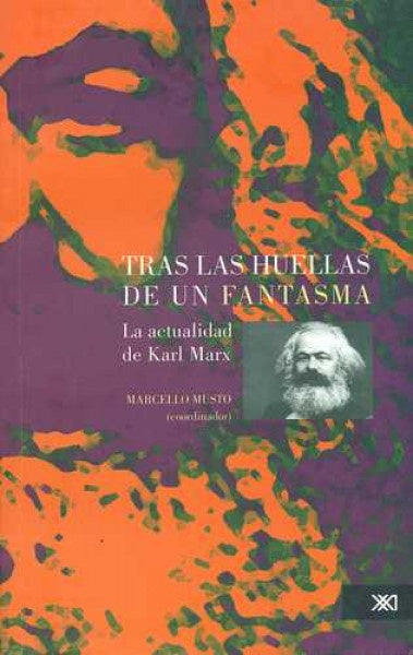 TRAS LAS HUELLAS DE UN FANTASMA  | Marcello Musto
