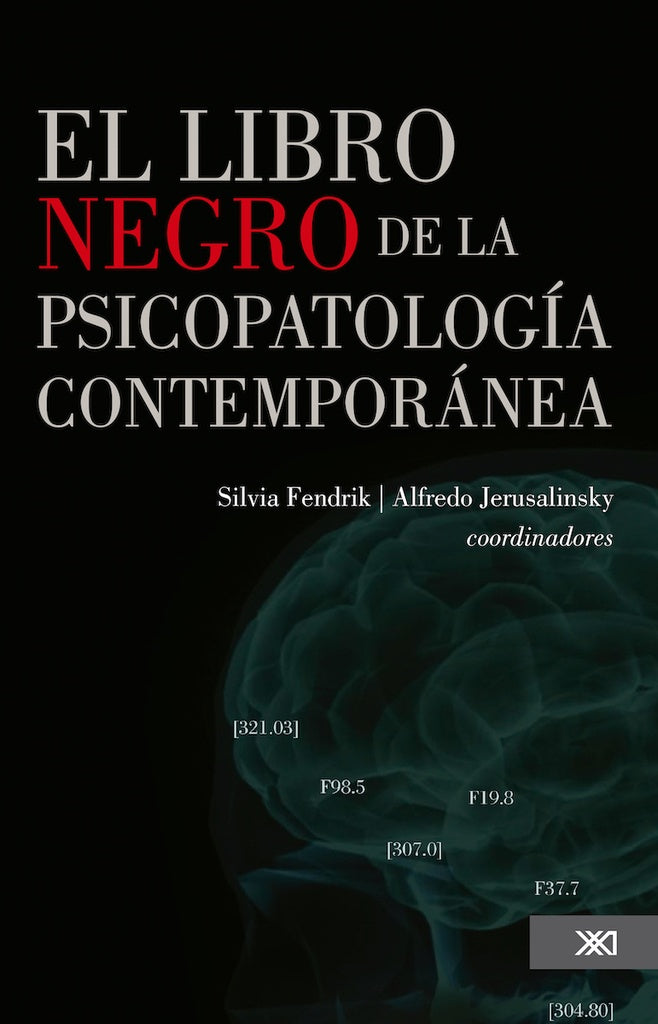 EL LIBRO NEGRO DE LA PSICOPATOLOGIA CONTEMPORANEA | Silvia Fendrik