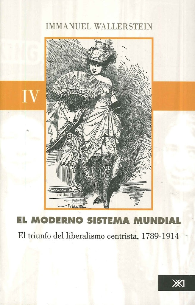 EL MODERNO SISTEMA MUNDIAL | Immanuel Wallerstein