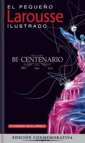 EL PEQUEÑO LAROUSSE ILUSTRADO 2011..