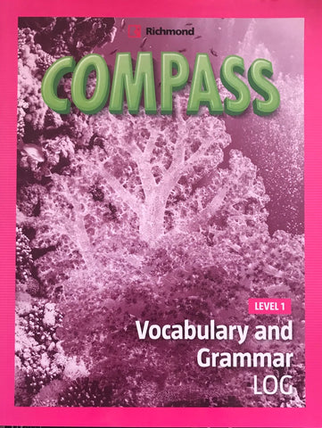 COMPASS 1 VOCABULARY & GRAMMAR LOG..
