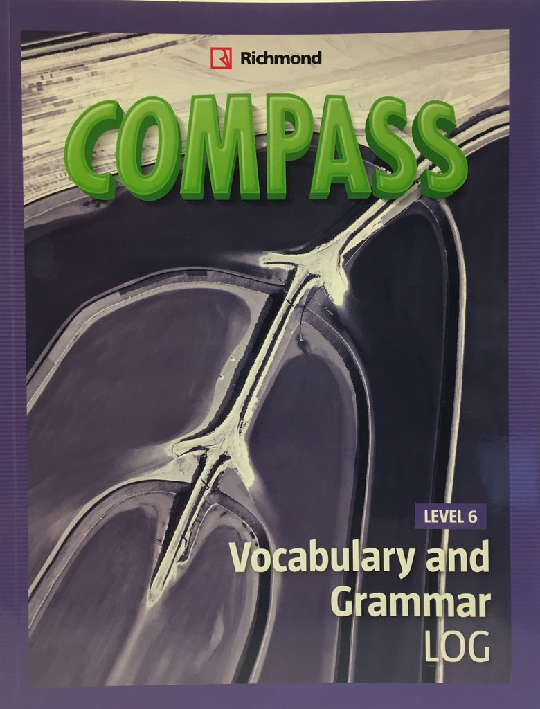 COMPASS LEVEL 6 VOCABULARY AND GRAMMAR LOG*..