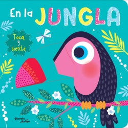 EN LA JUNGLA. TOCA Y SIENTE*