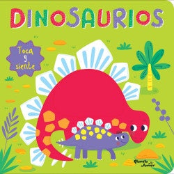 DINOSAURIOS. TOCA Y SIENTE*