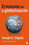 Malestar en la globalizacion | Joseph E. Stiglitz