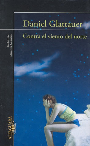 CONTRA EL VIENTO DEL NORTE OFERTA | Daniel Glattauer