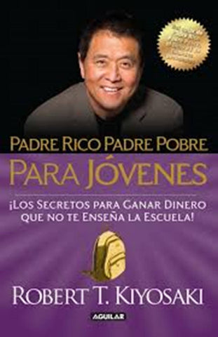 Padre rico padre pobre para jóvenes* | Robert T. Kiyosaki