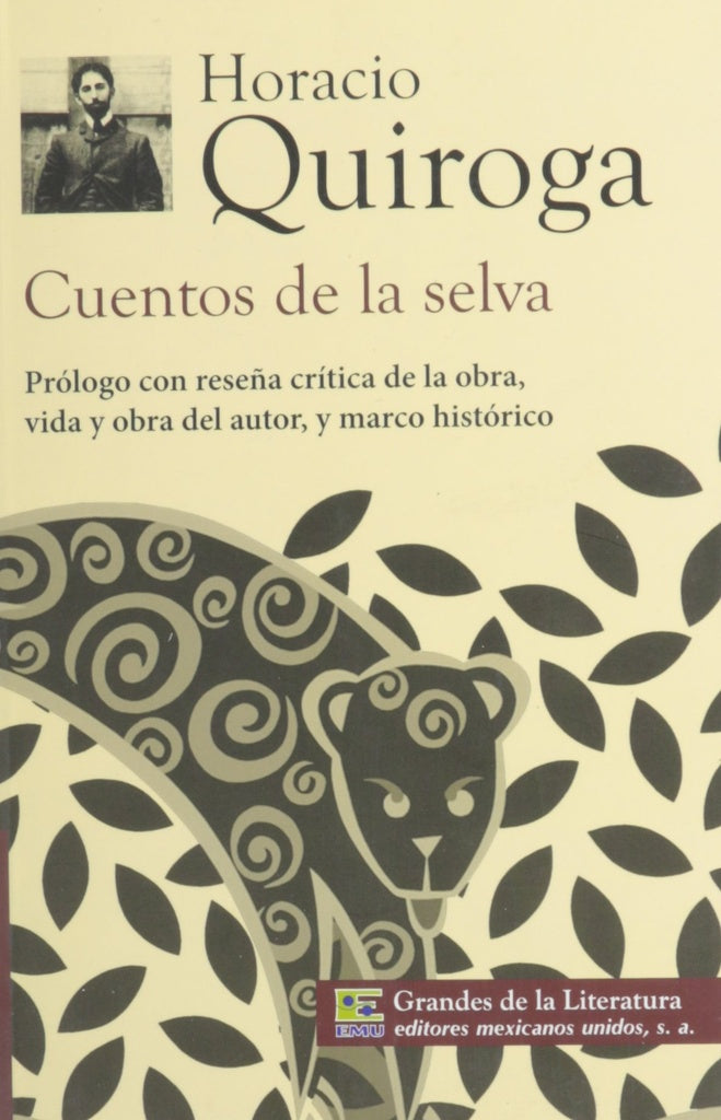CUENTOS DE LA SELVA.. | Horacio Quiroga