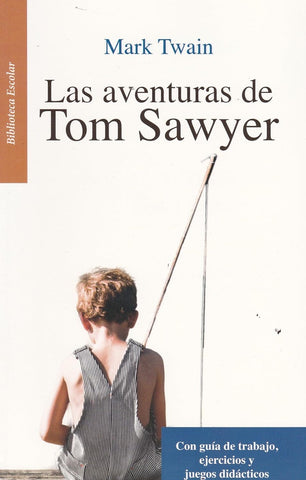 LAS AVENTURAS DE TOM SAWYER.. | MARK TWAIN