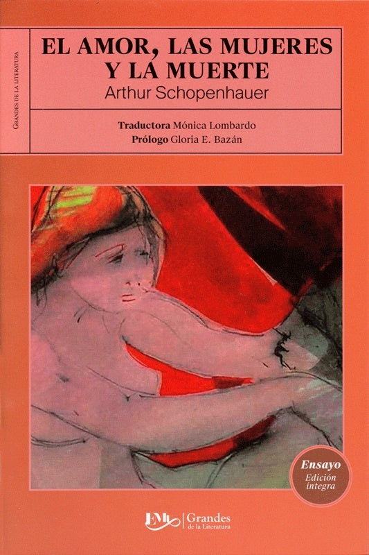 EL AMOR, LAS MUJERES Y LA MUERTE | Arthur Schopenhauer
