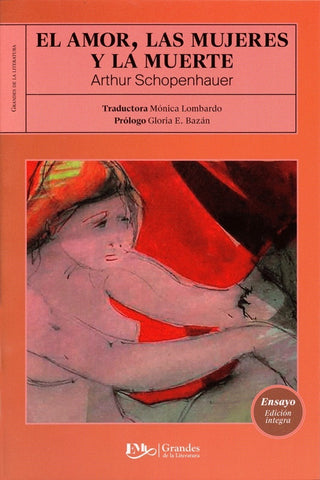EL AMOR, LAS MUJERES Y LA MUERTE | Arthur Schopenhauer
