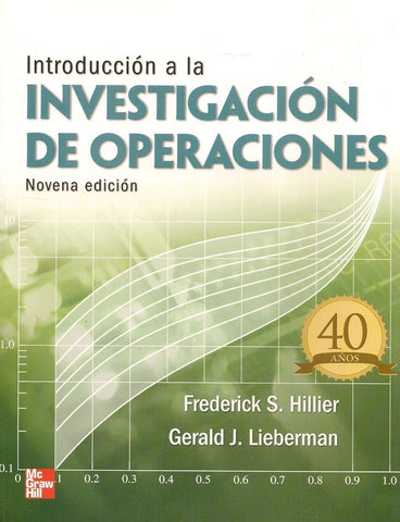 INTRODUCCIÓN A LA INVESTIGACIÓN DE OPERACIONES.. | frederick  hillier