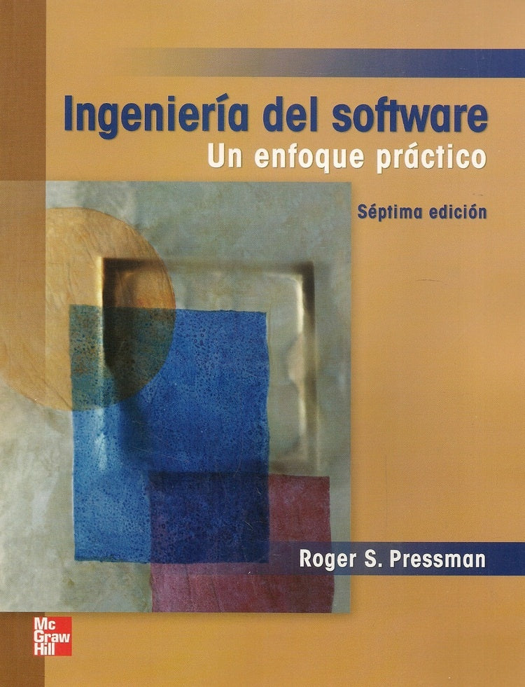 INGENIERÍA DEL SOFTWARE. SÉPTIMA EDICIÓN | Roger Pressman