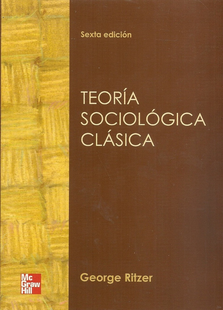 TEORÍA SOCIOLÓLOGICA CLASICA
