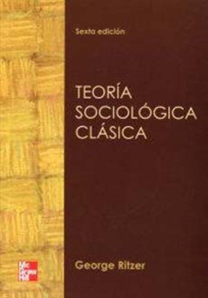 TEORÍA SOCIOLÓLOGICA CLASICA