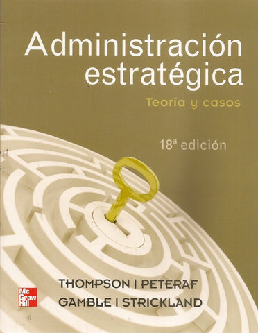 ADMINISTRACIÓN ESTRATÉGICA.. | Peter Thompson