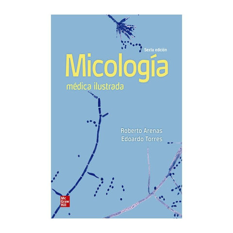 MICOLOGIA MEDICA ILUSTRADA | ARENAS