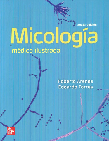 MICOLOGIA MEDICA ILUSTRADA | ARENAS