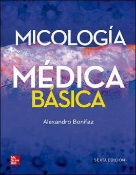 MICOLOGIA MEDICA BASICA.. | BONIFAZ ALEXANDRO