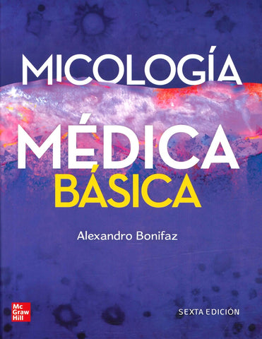 MICOLOGIA MEDICA BASICA.. | BONIFAZ ALEXANDRO