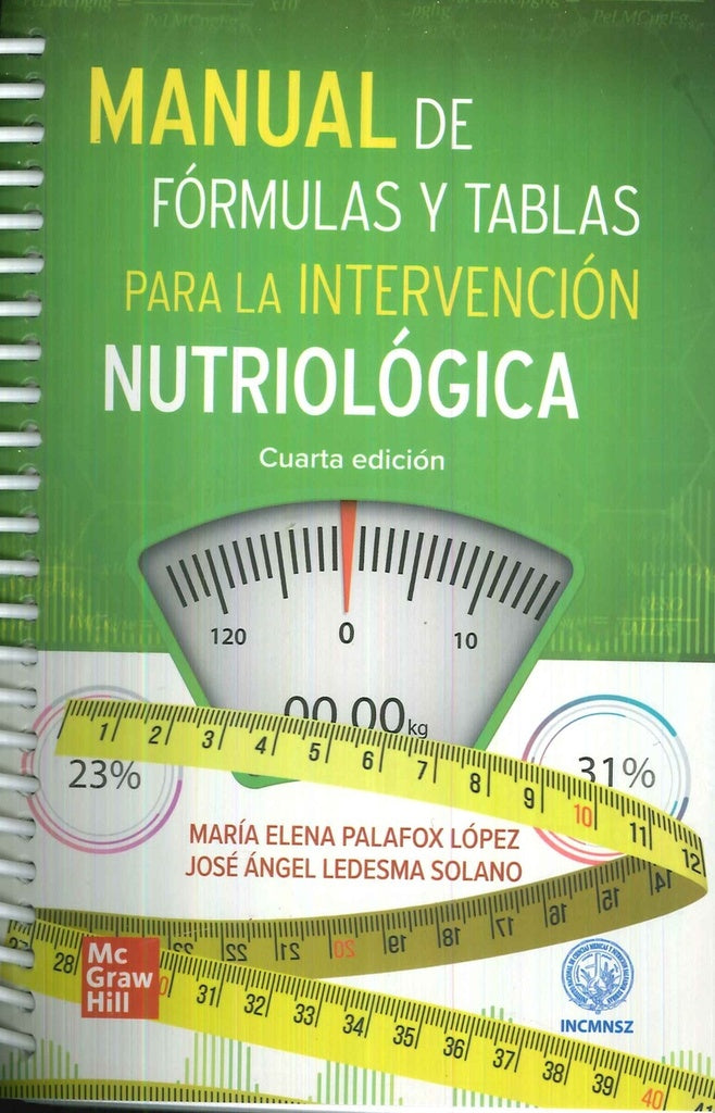 MANUAL DE FORMULAS Y TABLAS PARA INTERVENCION NUTRIOLOGICA | PALAFOX MARIA