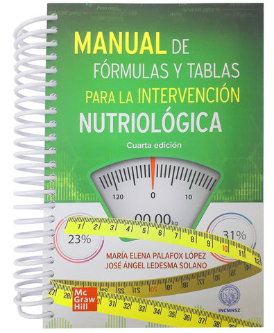 MANUAL DE FORMULAS Y TABLAS PARA INTERVENCION NUTRIOLOGICA | PALAFOX MARIA