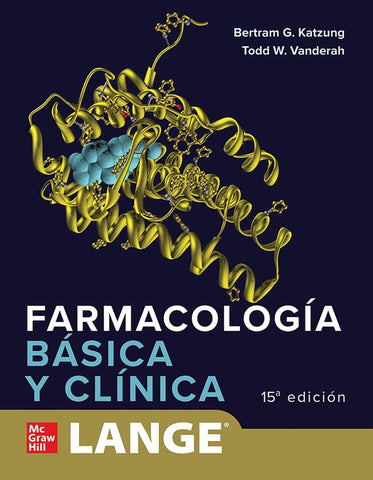 KATZUNG FARMACOLOGIA BASICA Y CLINICA | BERTRAM KATZUNG
