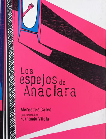 LOS ESPEJOS DE ANACLARA.. | MERCEDES CALVO