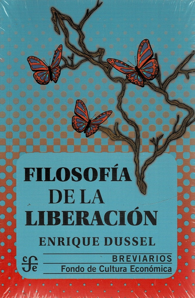 Filosofía de la liberación | Enrique Dussel