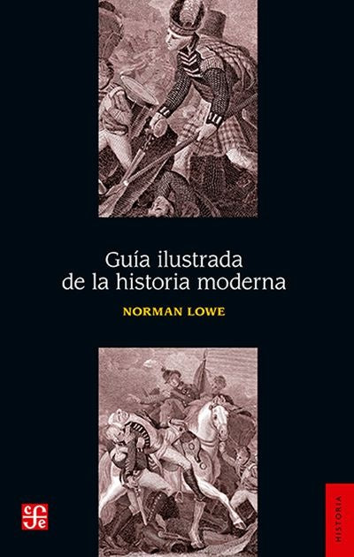 Guia ilustrada de la historia moderna | Lowe Norman