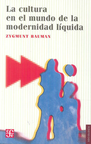 La cultura en el mundo de la modernidad liquida* | Zygmunt Bauman
