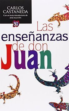 LAS ENSEÑANZAS DE DON JUAN.. | Carlos Castaneda