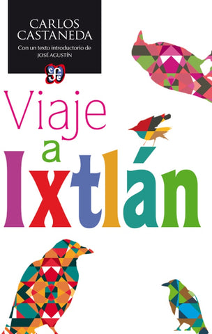 VIAJE A IXTLAN | Carlos Castaneda
