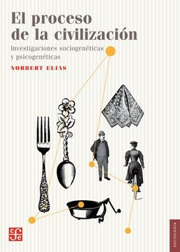 EL PROCESO DE LA CIVILIZACION