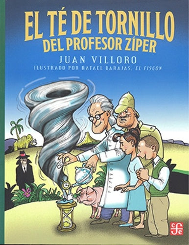EL TE DE TORNILLO DEL PROFESOR ZIPER | Juan Villoro