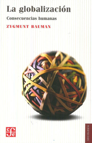LA GLOBALIZACION.. | Zygmunt Bauman