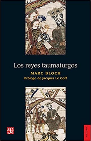 LOS REYES TAUMATURGOS.. | Marc Bloch