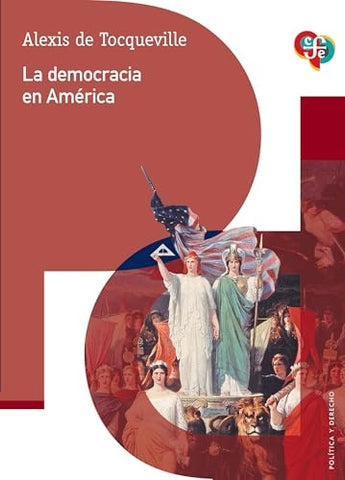 LA DEMOCRACIA EN AMERICA.. | Alexis de Tocqueville