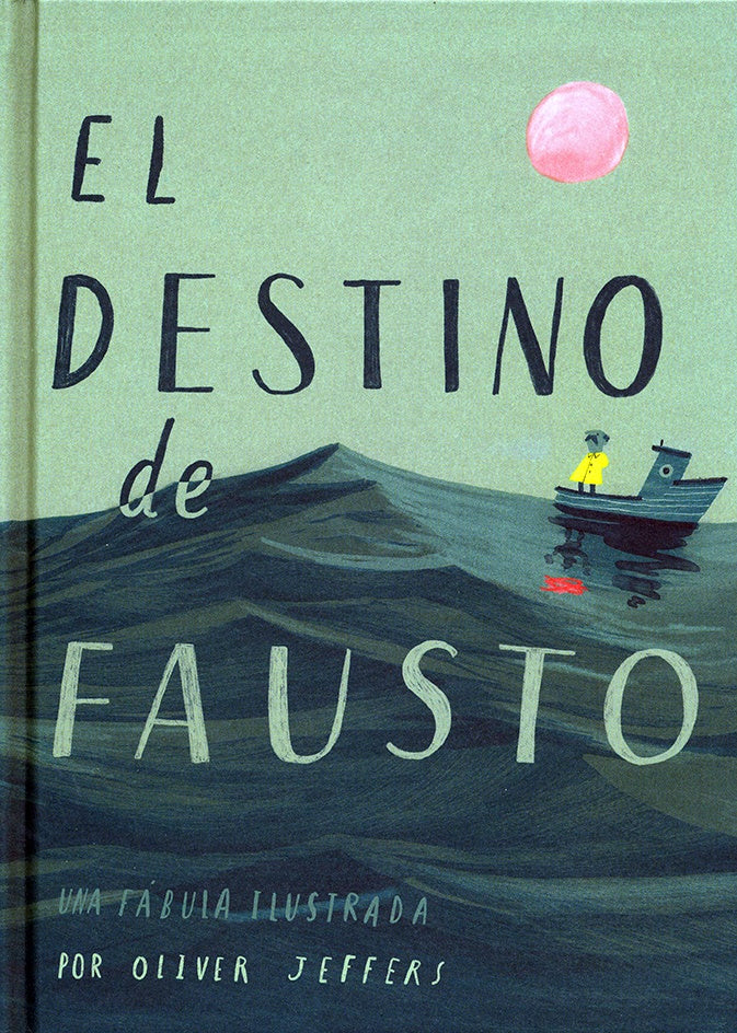 EL DESTINO DE FAUSTO | Oliver Jeffers